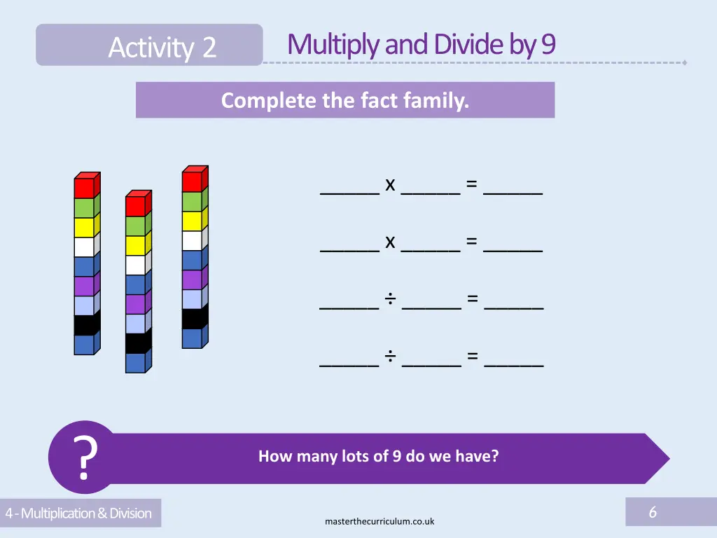multiply and divide by 9