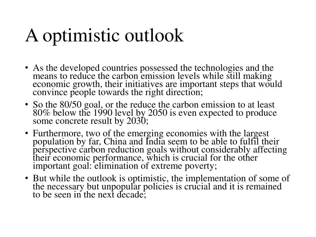 a optimistic outlook