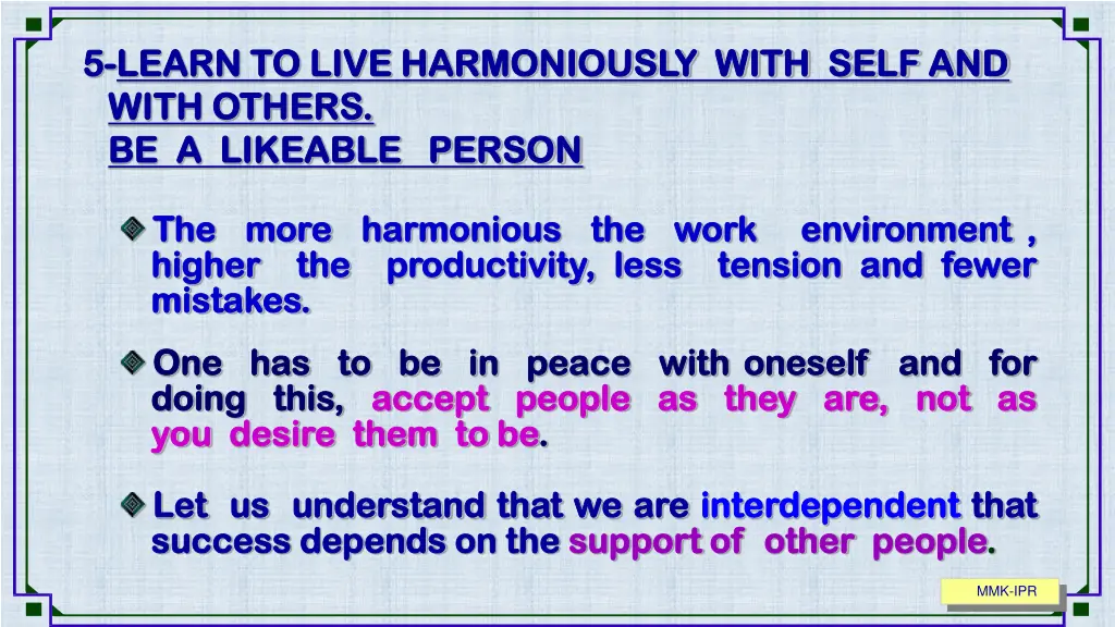 5 5 learn to live harmoniously with self