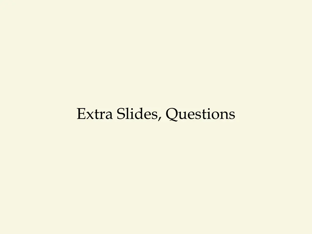 extra slides questions