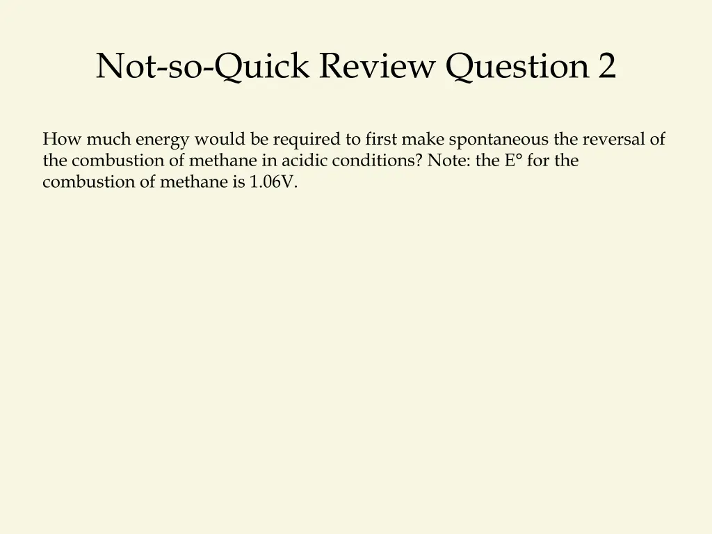 not so quick review question 2