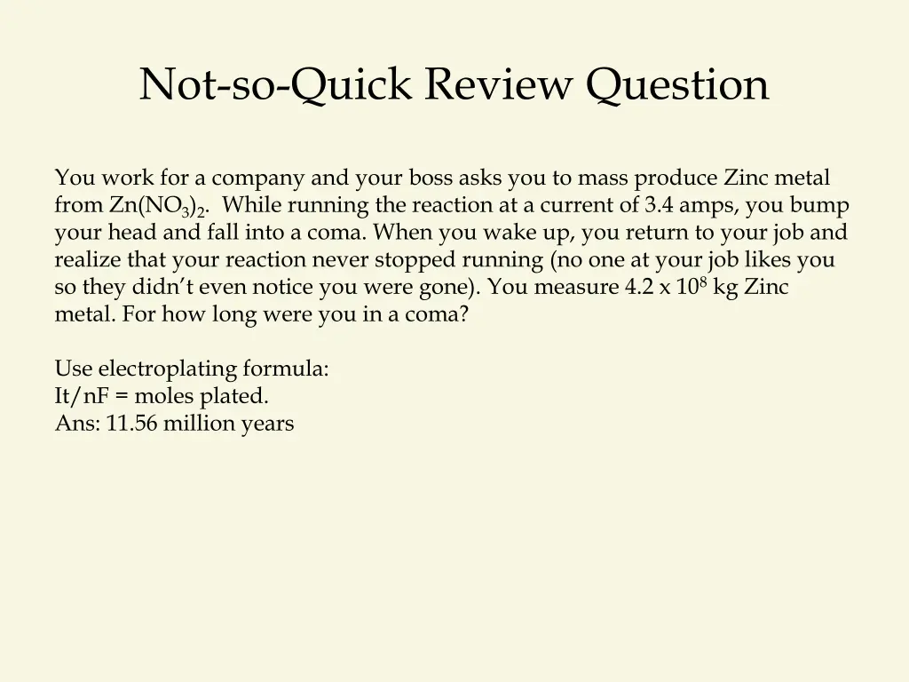 not so quick review question