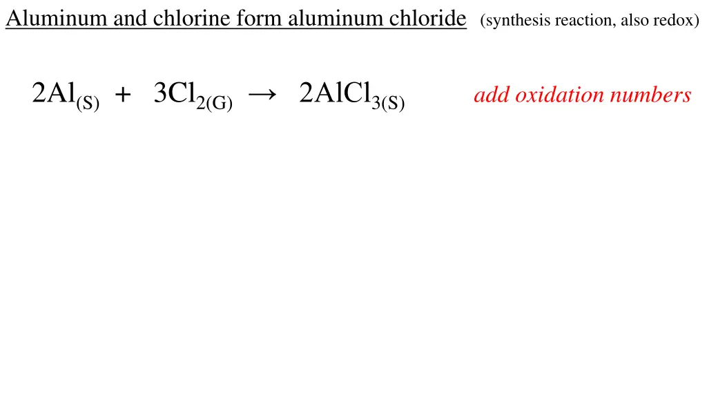 aluminum and chlorine form aluminum chloride 1