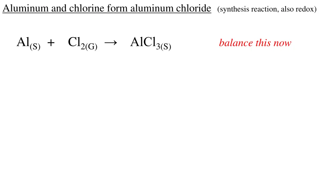 aluminum and chlorine form aluminum chloride