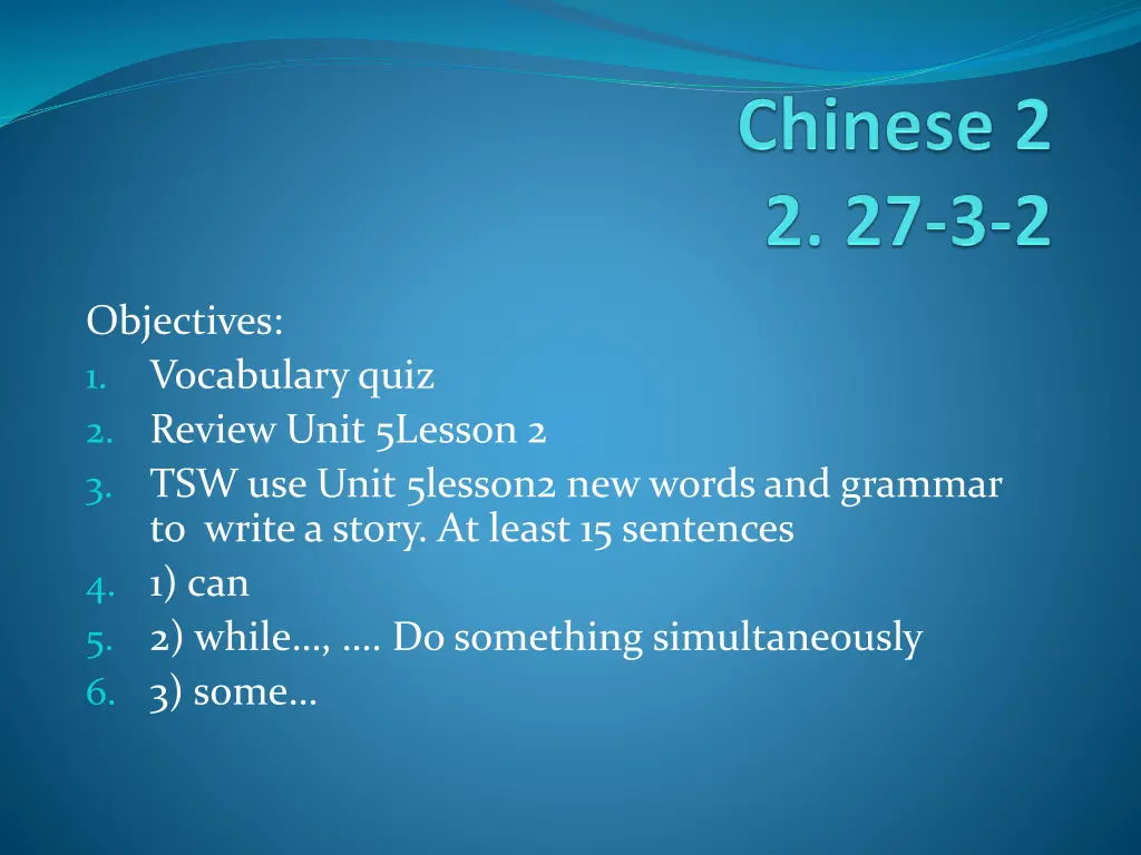 objectives 1 vocabulary quiz 2 review unit
