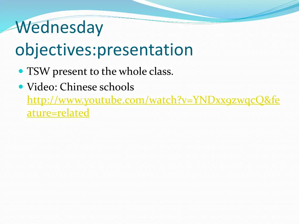 wednesday objectives presentation