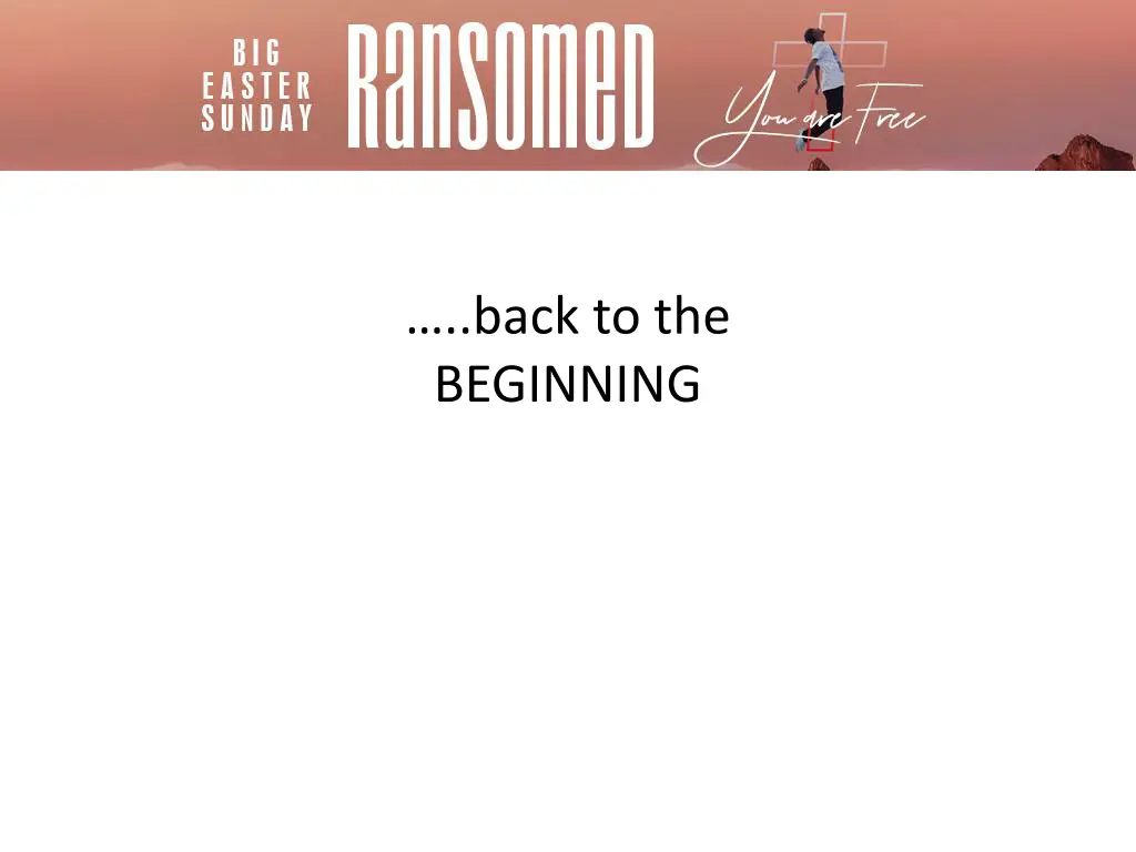 back to the beginning