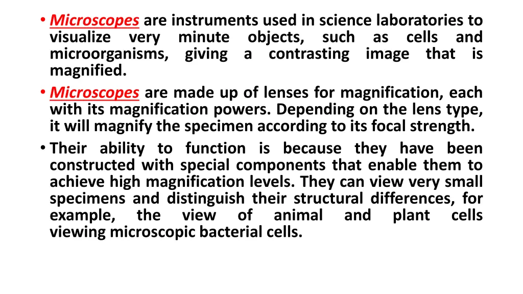 microscopes are instruments used in science