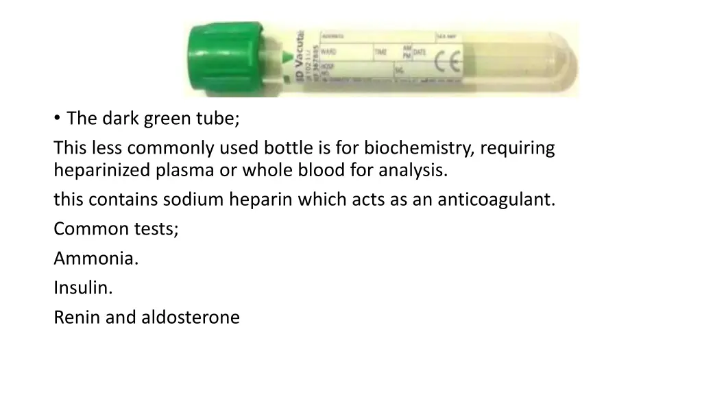 the dark green tube this less commonly used