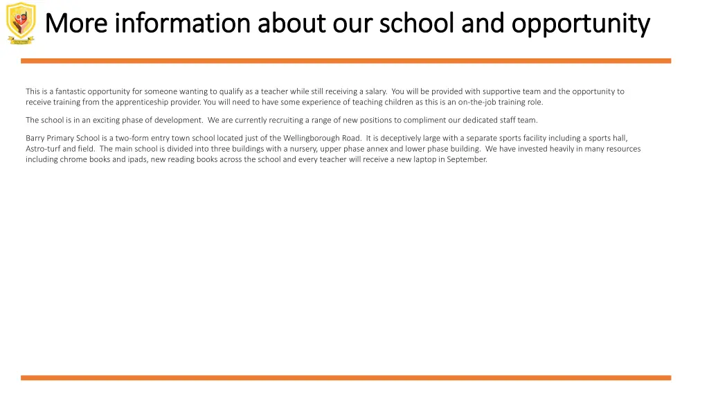 more information about our school and opportunity
