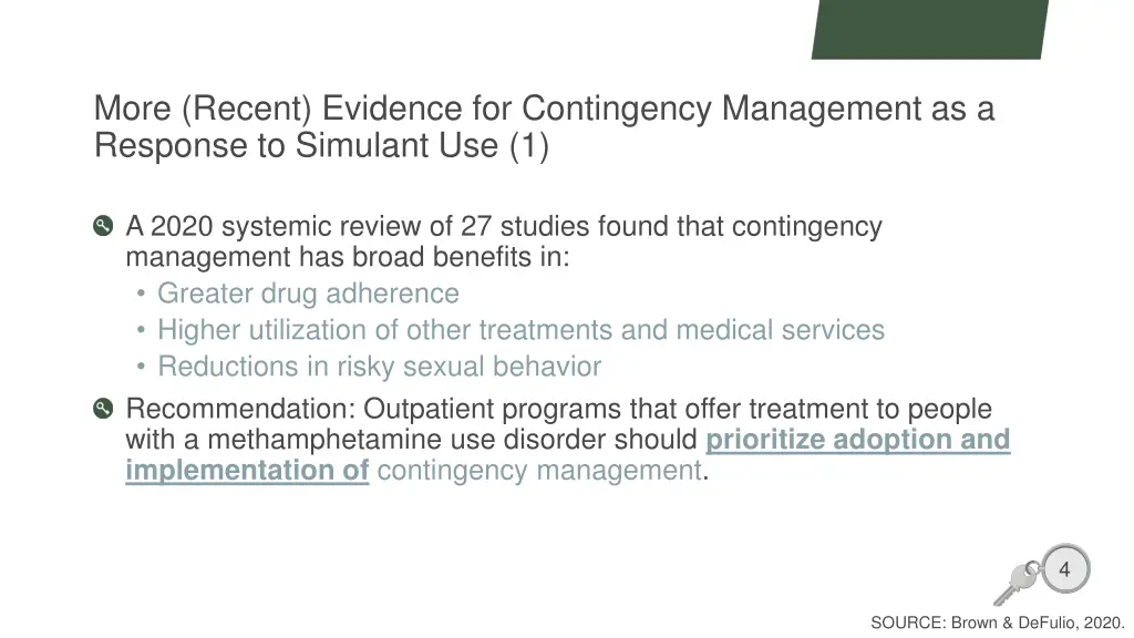 more recent evidence for contingency management