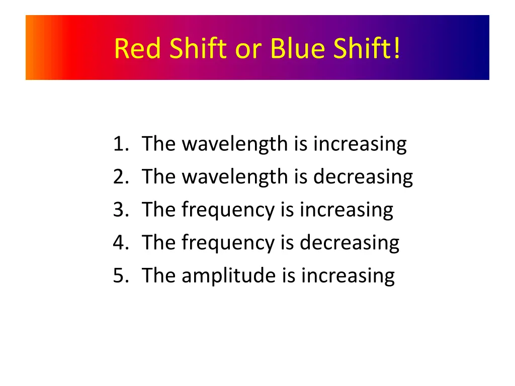 red shift or blue shift