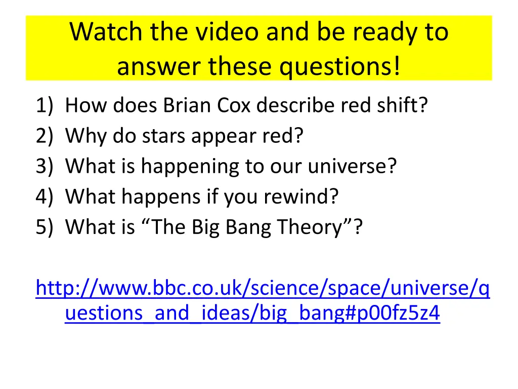 watch the video and be ready to answer these