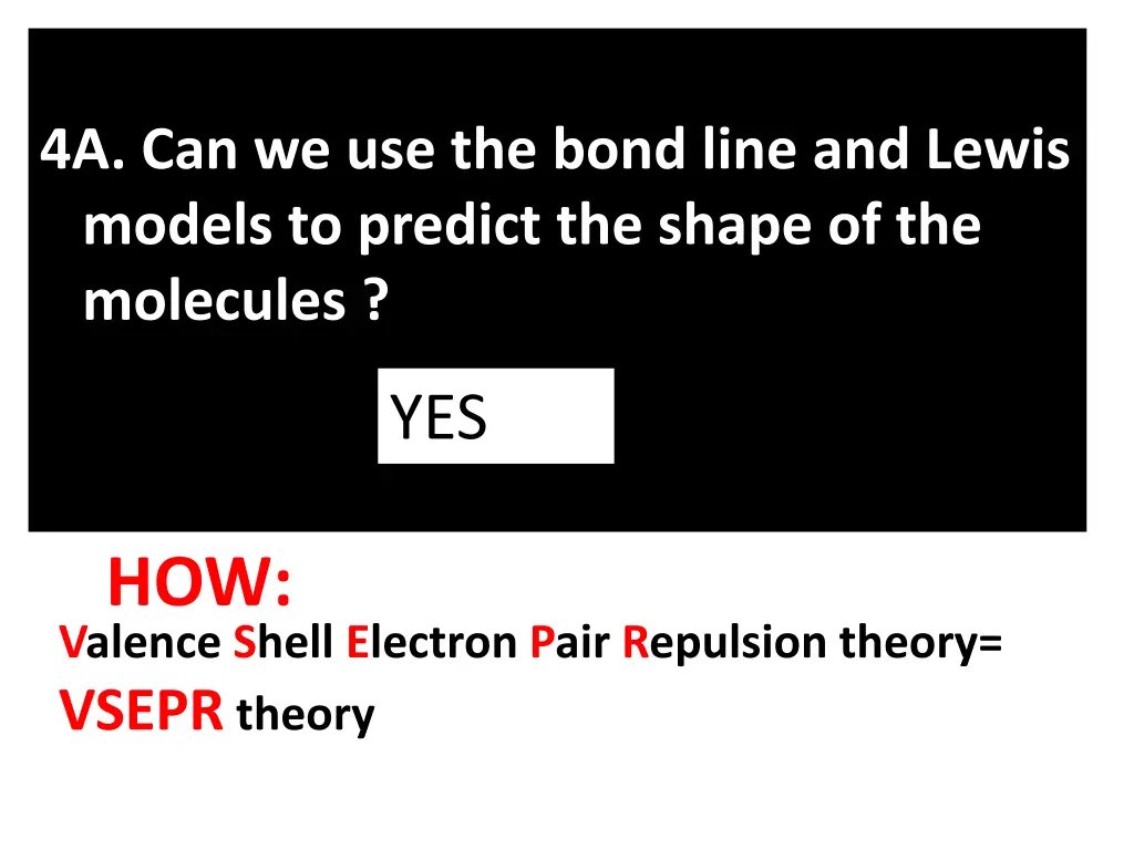 4a can we use the bond line and lewis models
