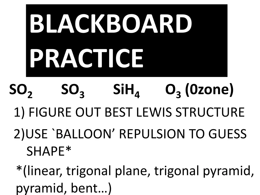 blackboard practice so 2 so 3 1 figure out best