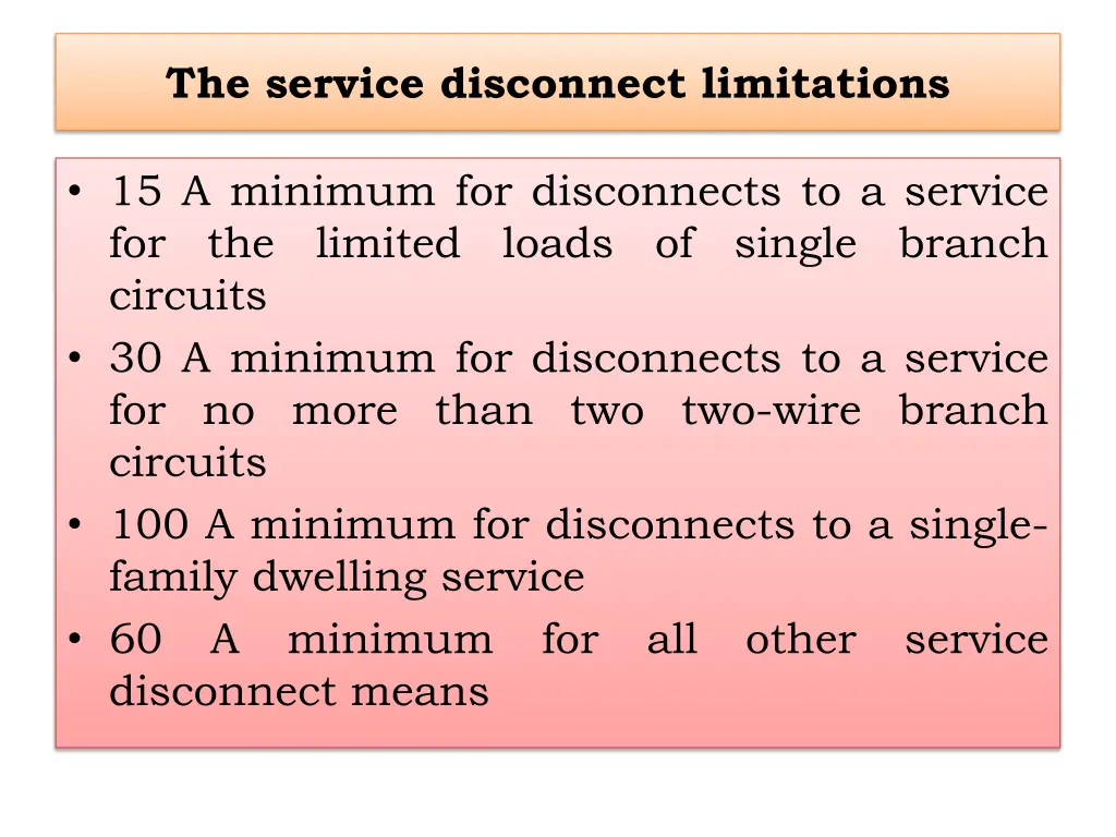 the service disconnect limitations
