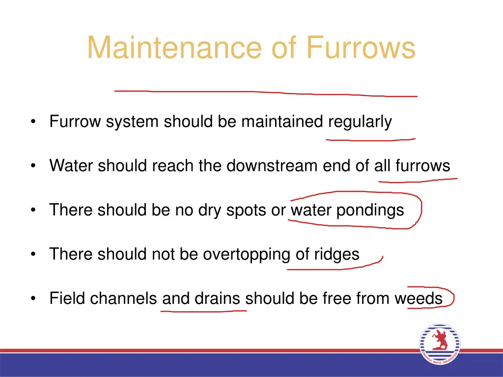 maintenance of furrows