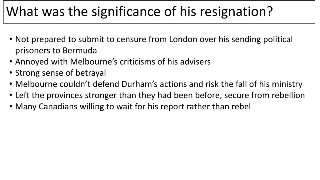 what was the significance of his resignation