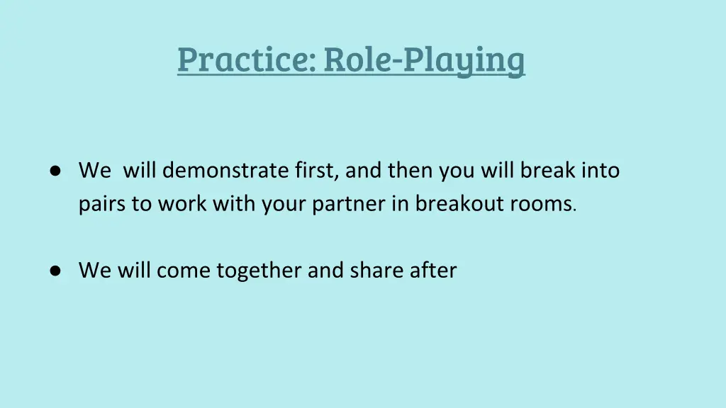 practice role playing