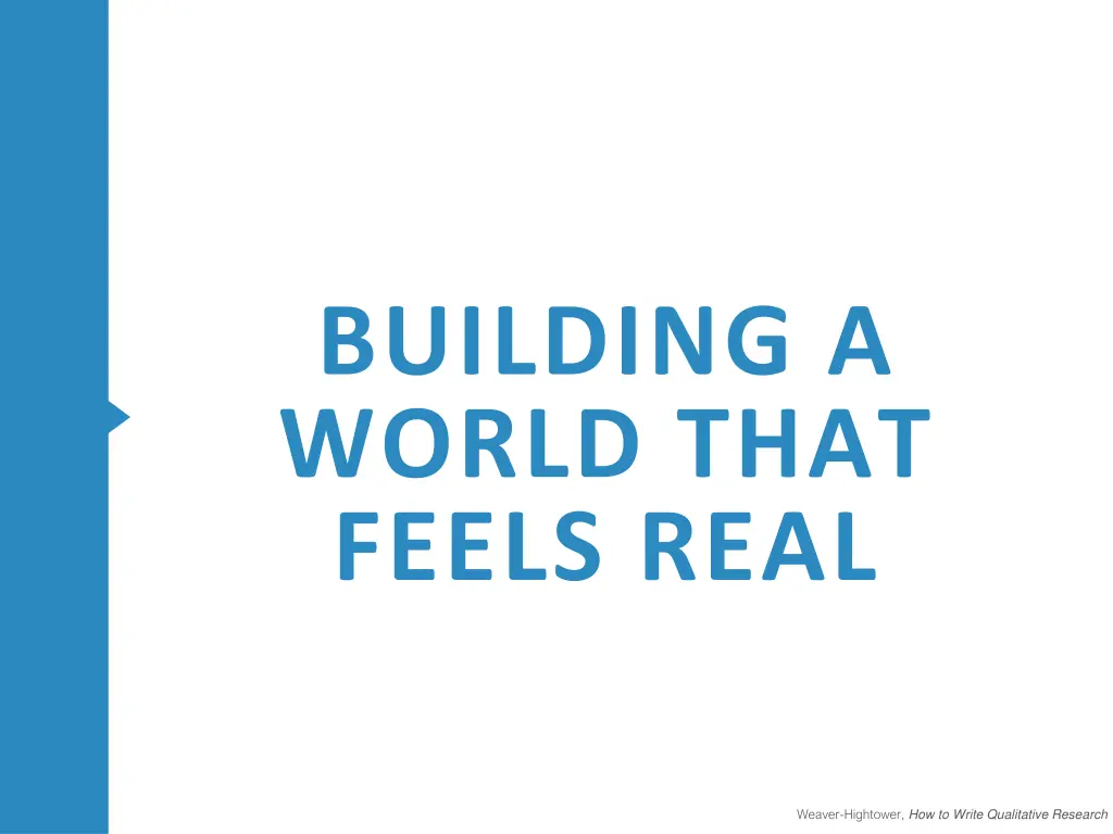 building a world that feels real