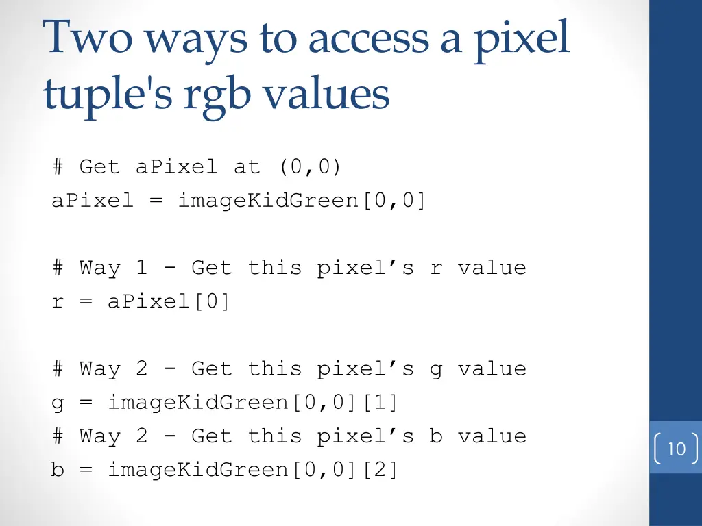 two ways to access a pixel tuple s rgb values