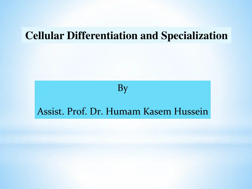 cellular differentiation and specialization