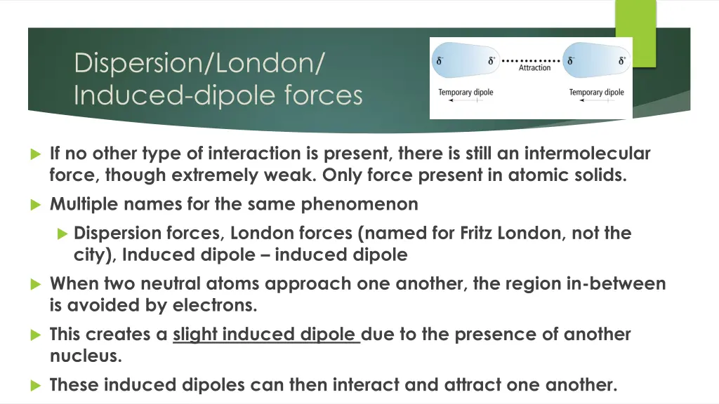 dispersion london induced dipole forces