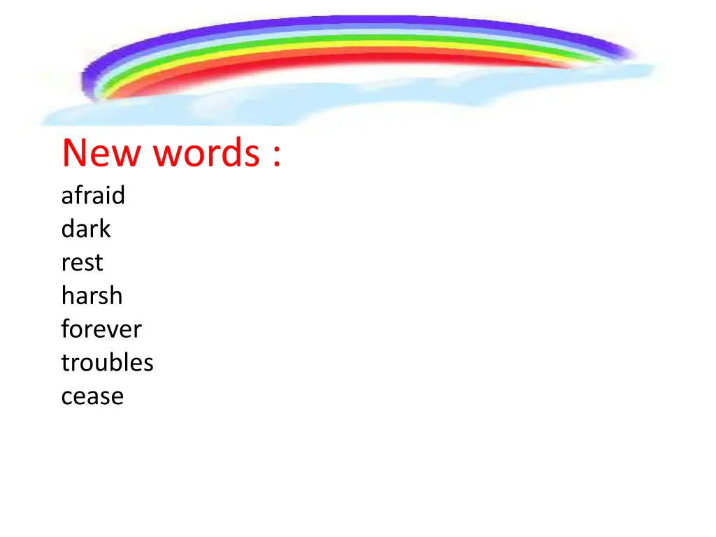 new words afraid dark rest harsh forever troubles
