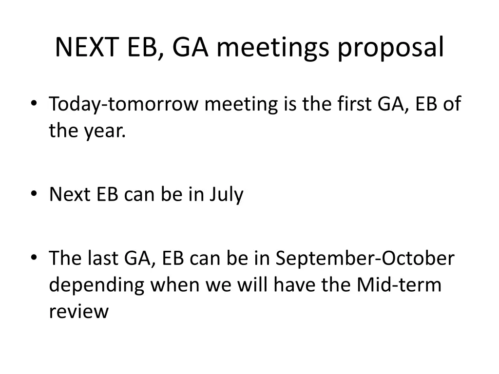 next eb ga meetings proposal