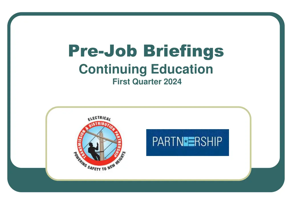 pre job briefings continuing education first