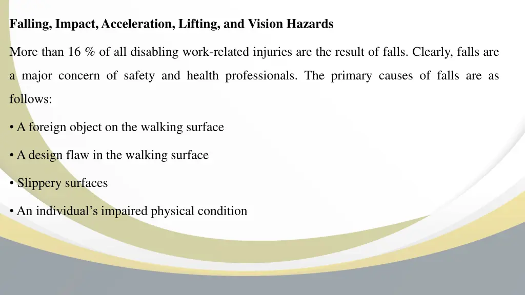 falling impact acceleration lifting and vision