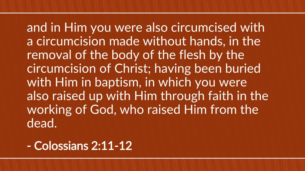 and in him you were also circumcised with