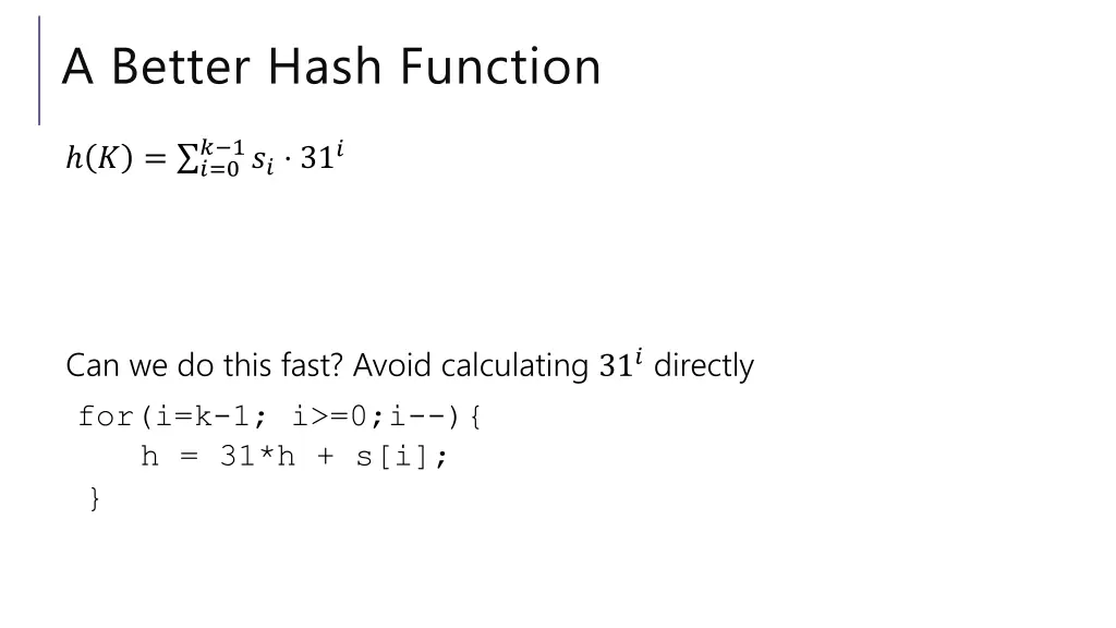 a better hash function
