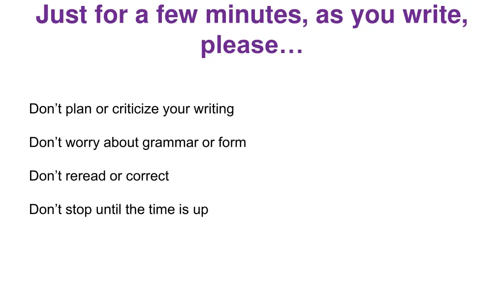 just for a few minutes as you write please