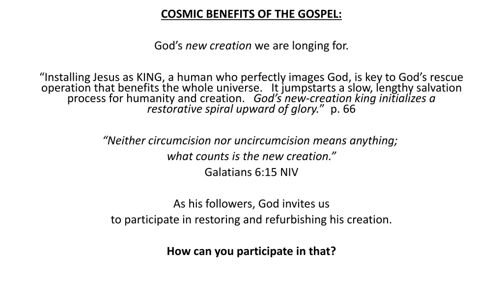 cosmic benefits of the gospel