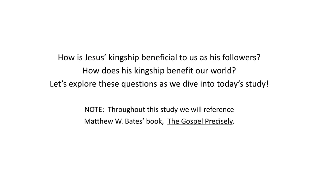 how is jesus kingship beneficial
