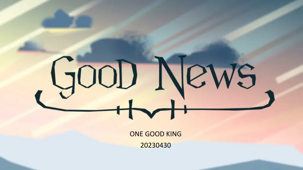 one good king