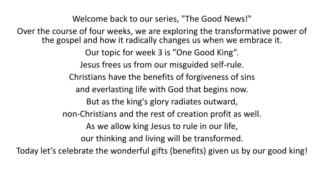 welcome back to our series the good news over