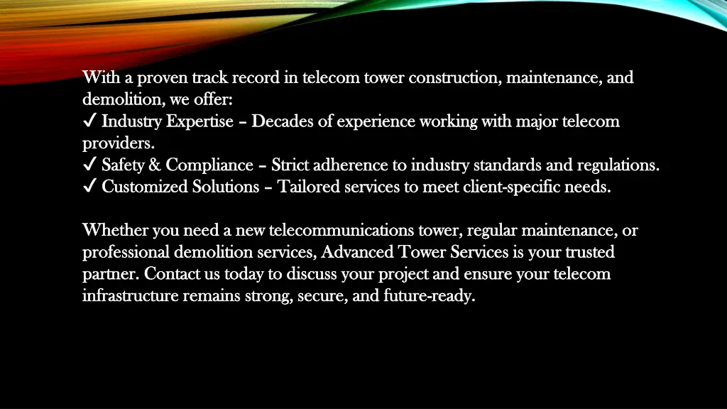 with a proven track record in telecom tower