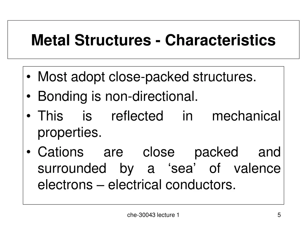 metal structures characteristics