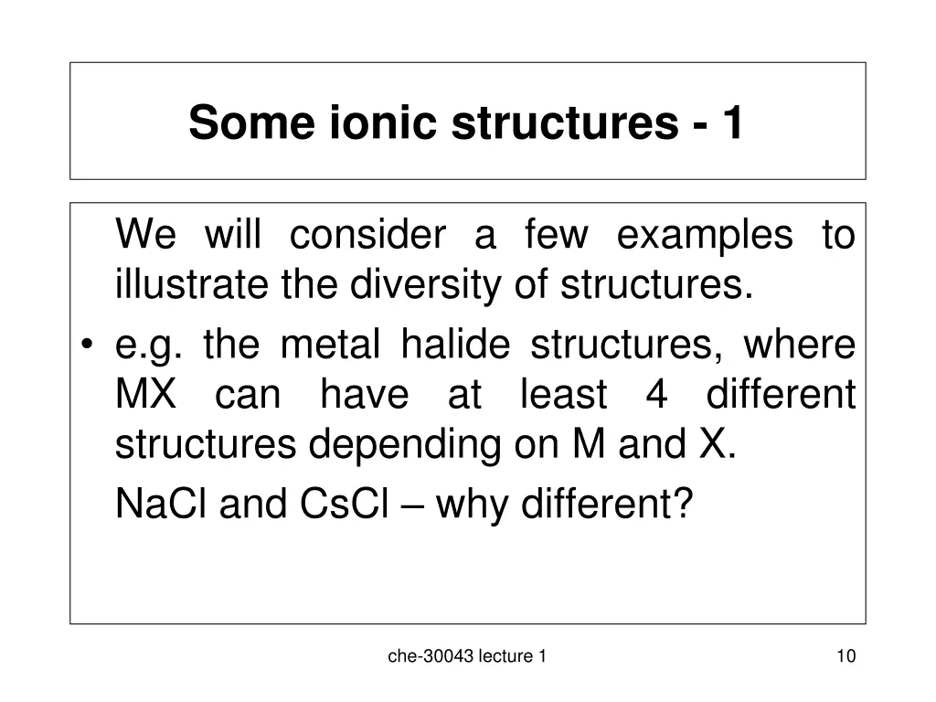 some ionic structures 1