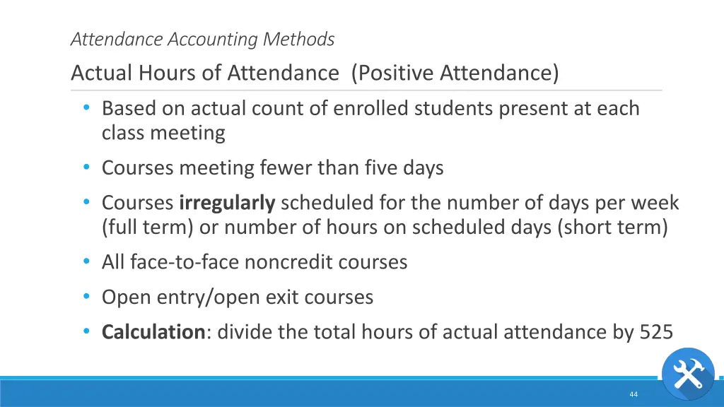 attendance accounting methods actual hours