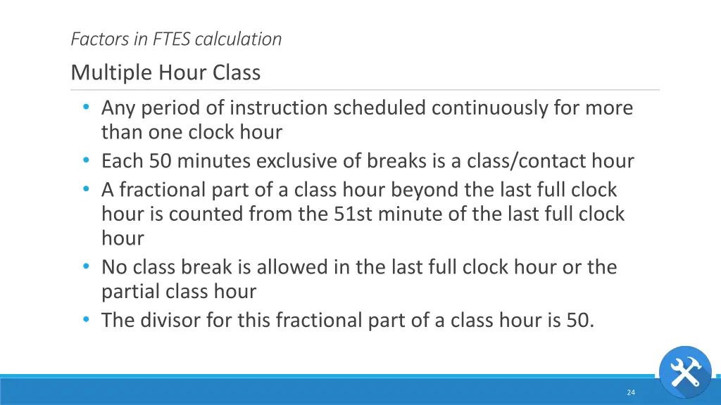 factors in ftes calculation multiple hour class
