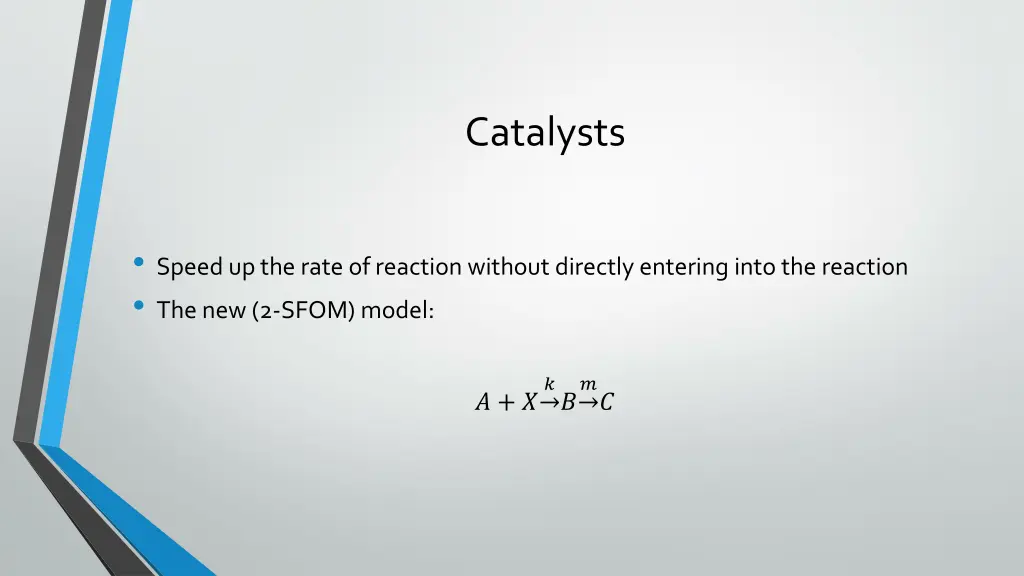 catalysts