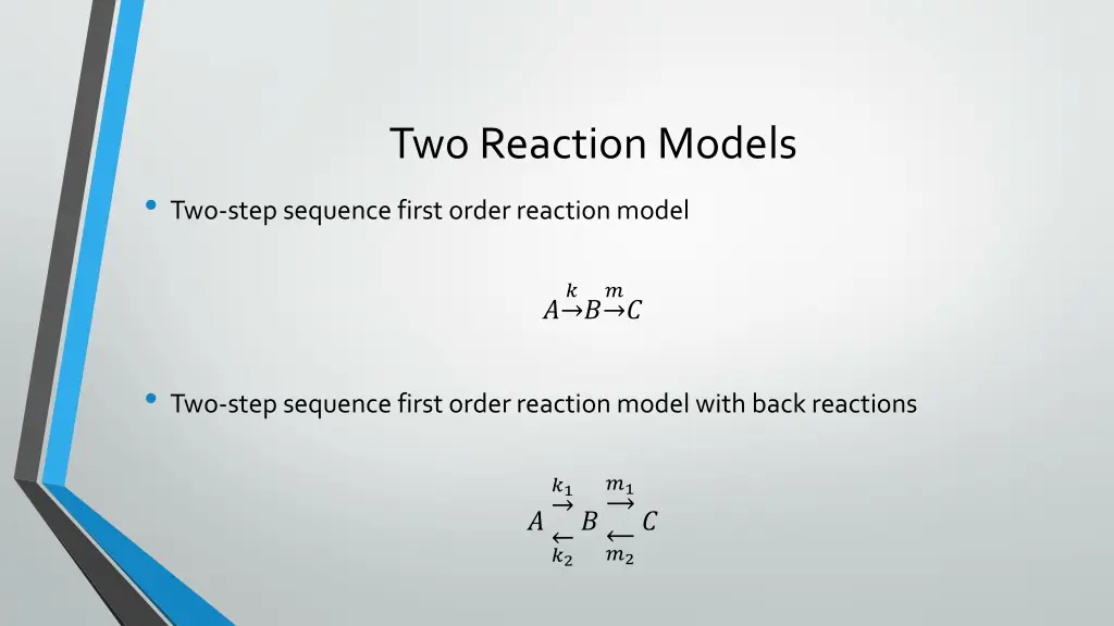 two reaction models