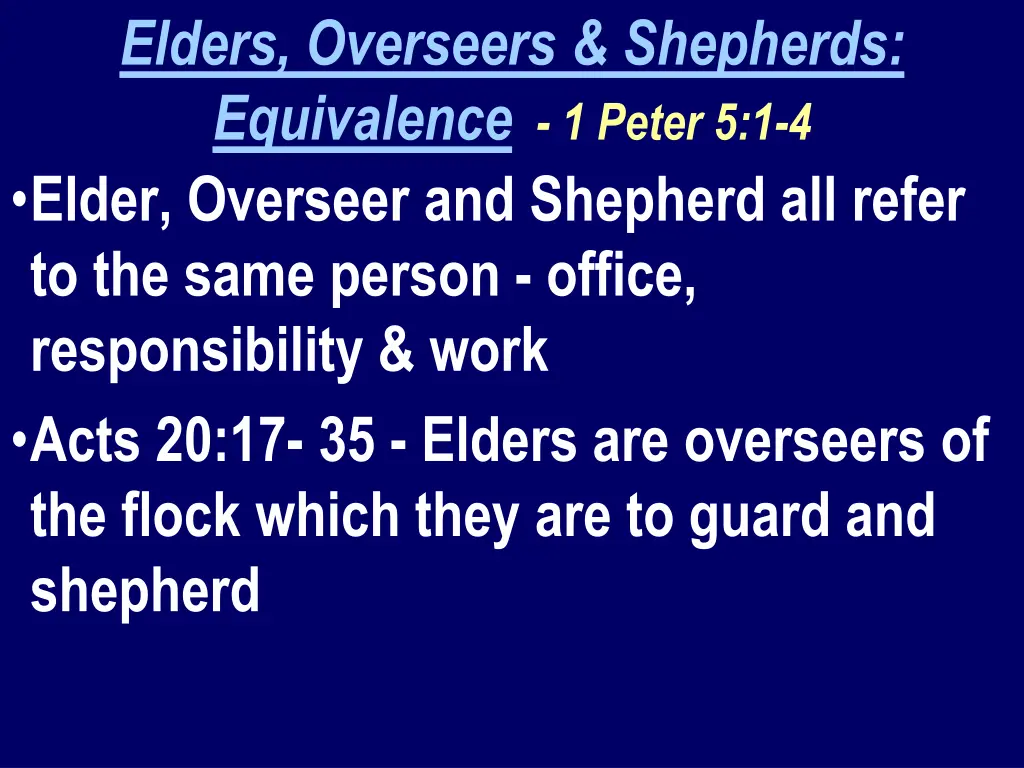 elders overseers shepherds equivalence 1 peter