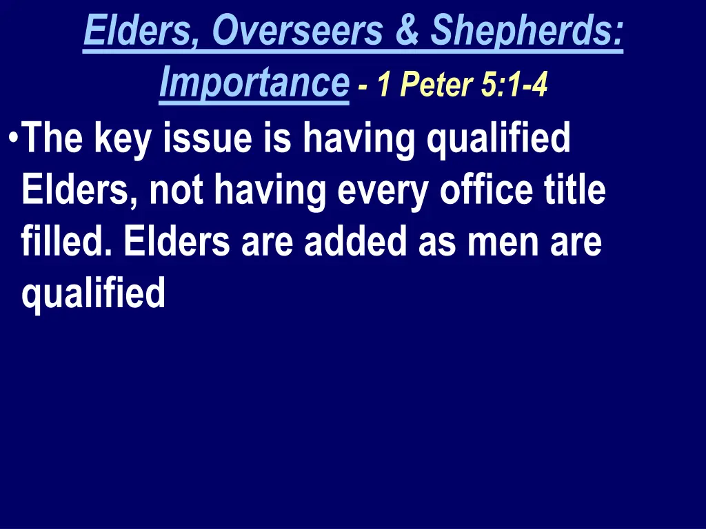 elders overseers shepherds importance 1 peter 1