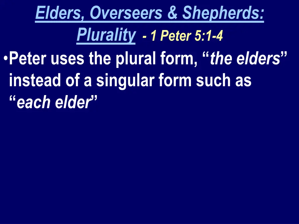 elders overseers shepherds plurality 1 peter