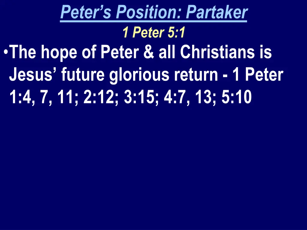 peter s position partaker 1 peter 5 1 the hope