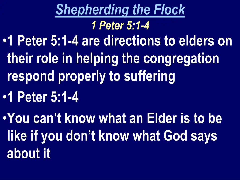 shepherding the flock 1 peter 5 1 4 1 peter